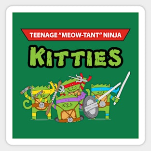 Teenage Meow-tant Ninja Kitties Magnet